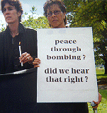 Peace through bombing? Did we hear that right?